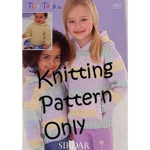 New Sirdar Tiny Tots DK 1503 Hooded Sweaters Kids Child Double Knitting Pattern